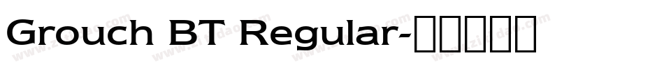 Grouch BT Regular字体转换